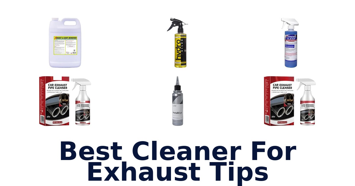 Best Cleaner For Exhaust Tips