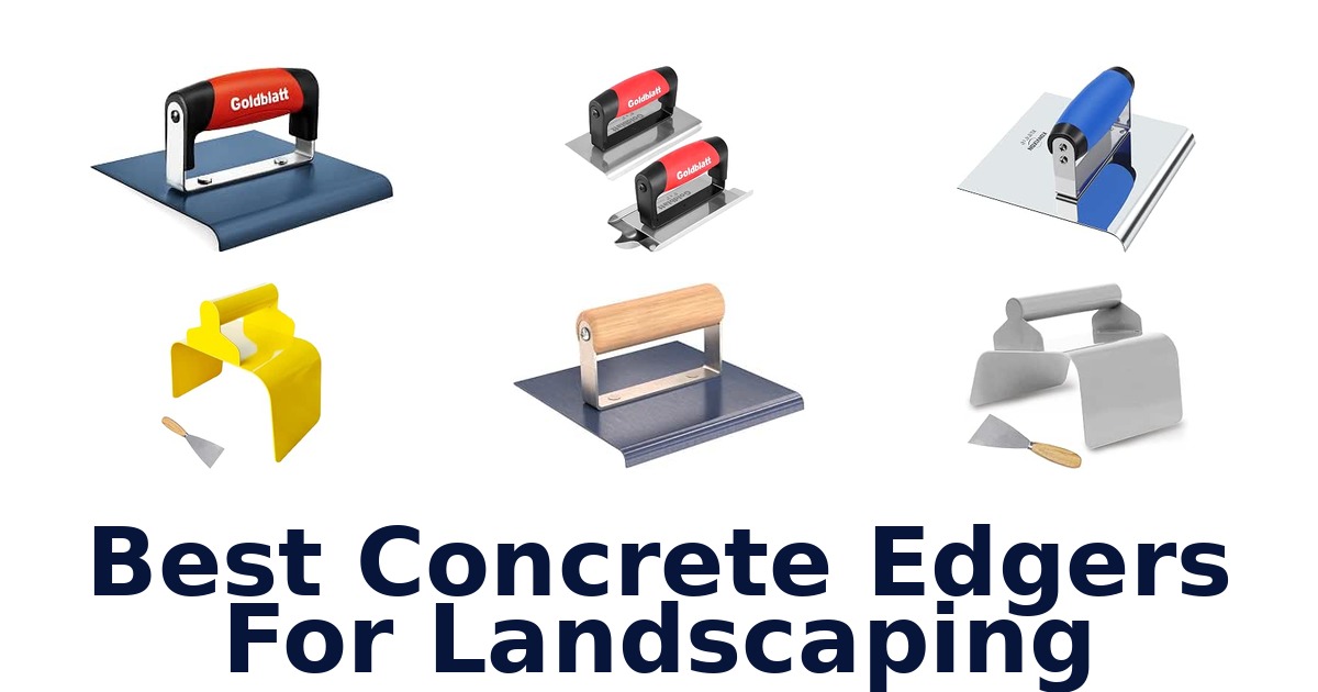 Best Concrete Edgers For Landscaping