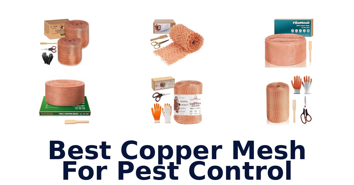 Best Copper Mesh For Pest Control