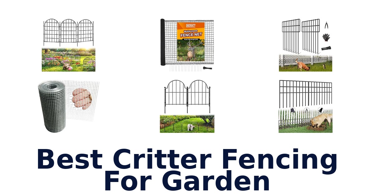 Best Critter Fencing For Garden