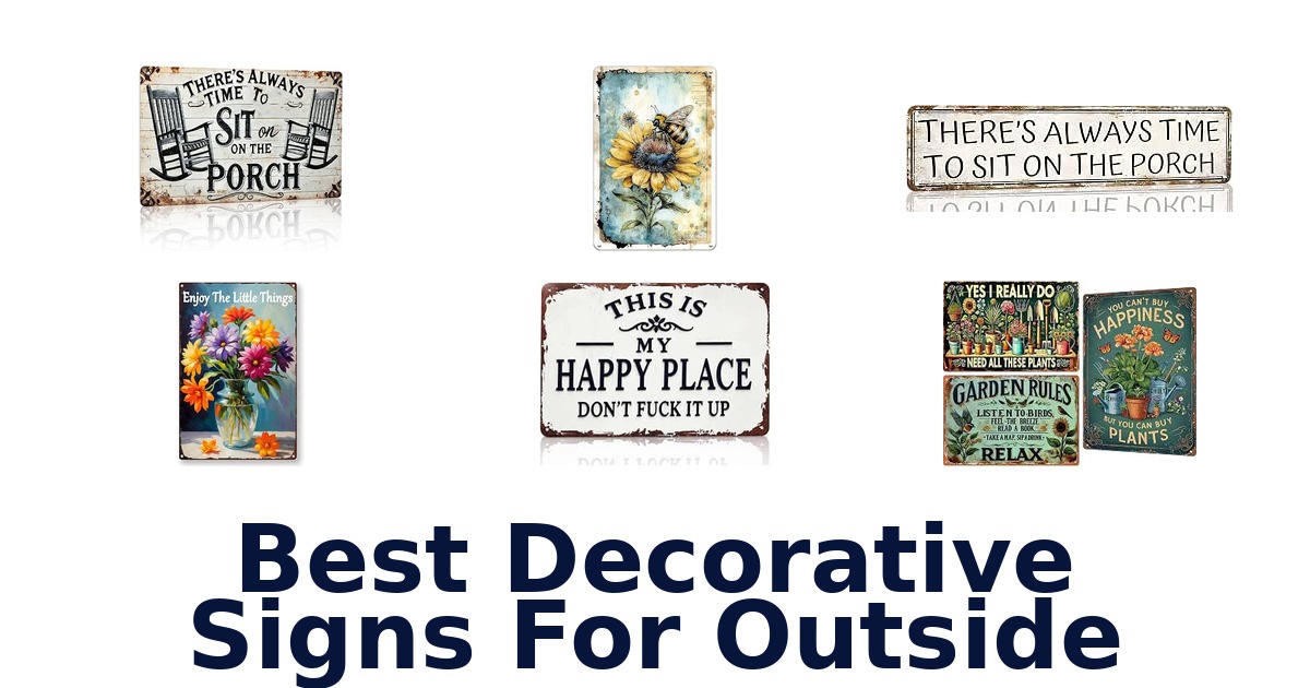 Best Decorative Signs For Outside