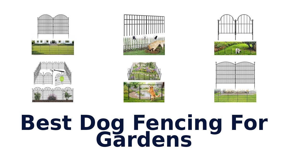 Best Dog Fencing For Gardens