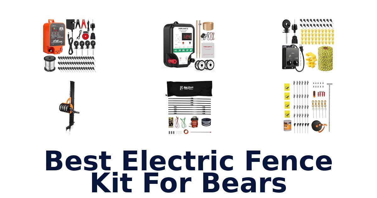 Best Electric Fence Kit For Bears