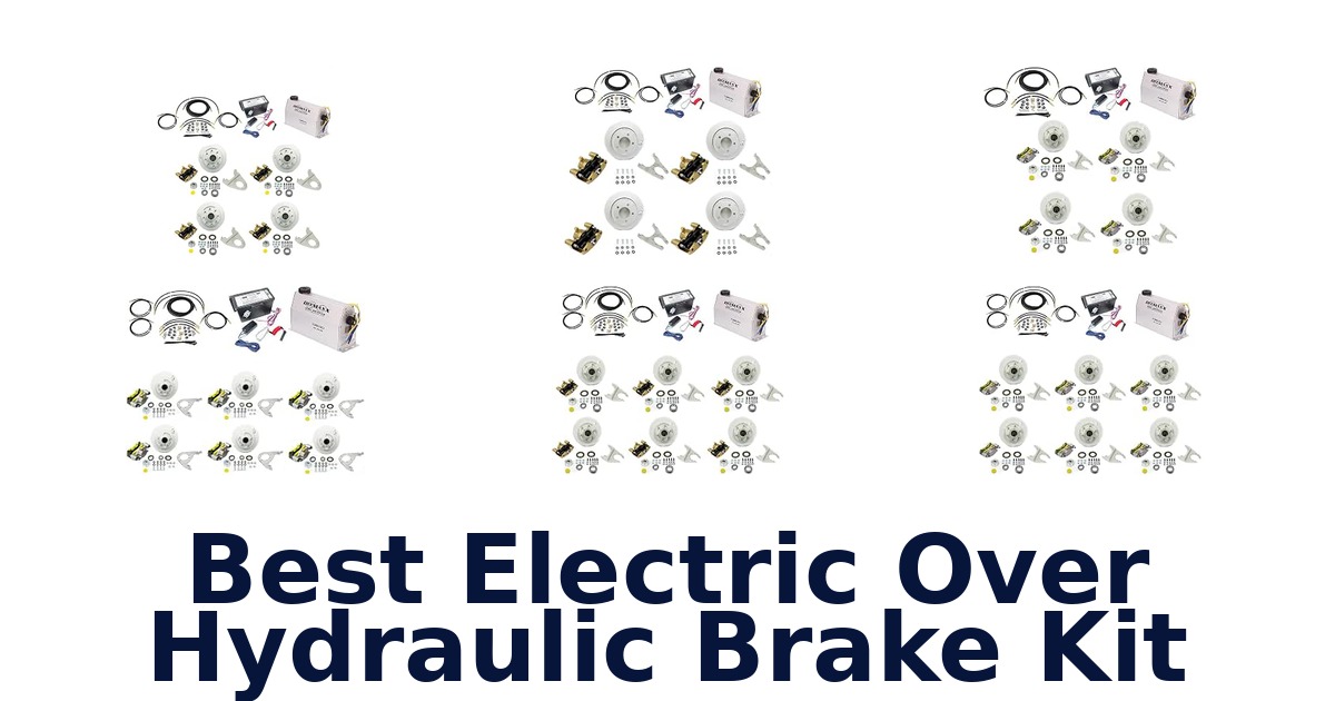 Best Electric Over Hydraulic Brake Kit