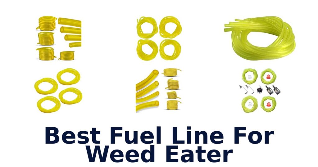 Best Fuel Line For Weed Eater