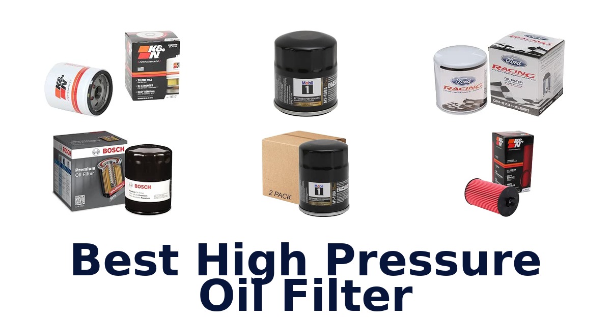 Best High Pressure Oil Filter