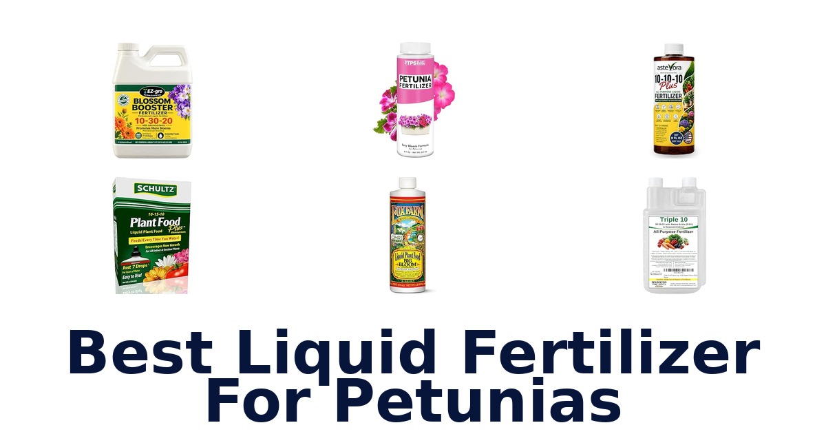 Best Liquid Fertilizer For Petunias