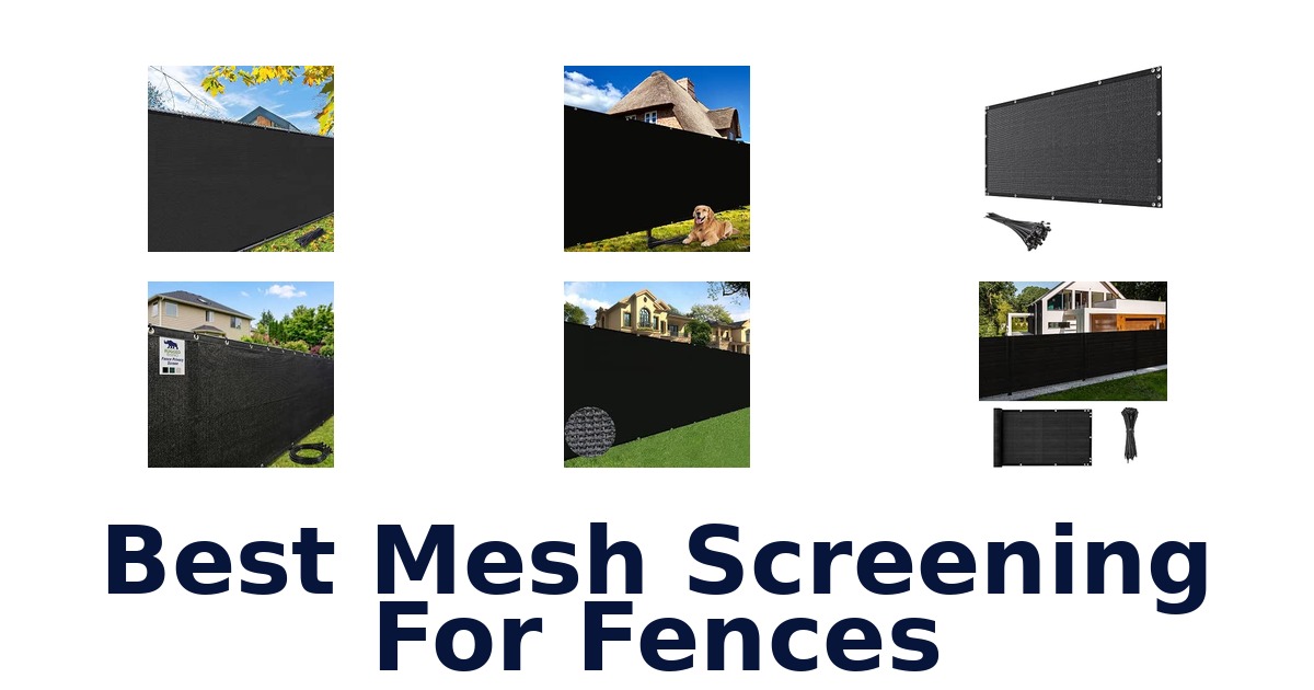 Best Mesh Screening For Fences