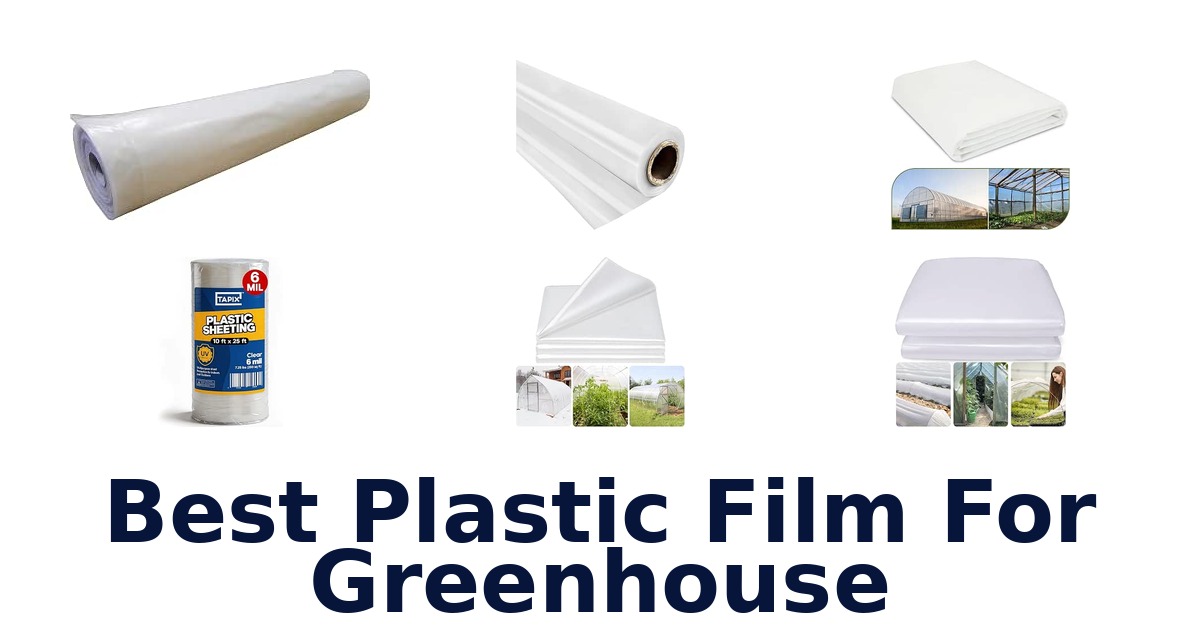 Best Plastic Film For Greenhouse