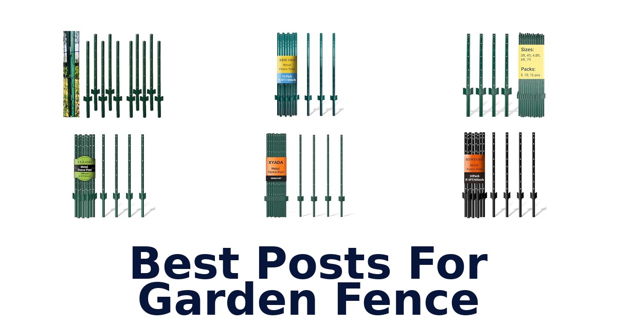 Best Posts For Garden Fence