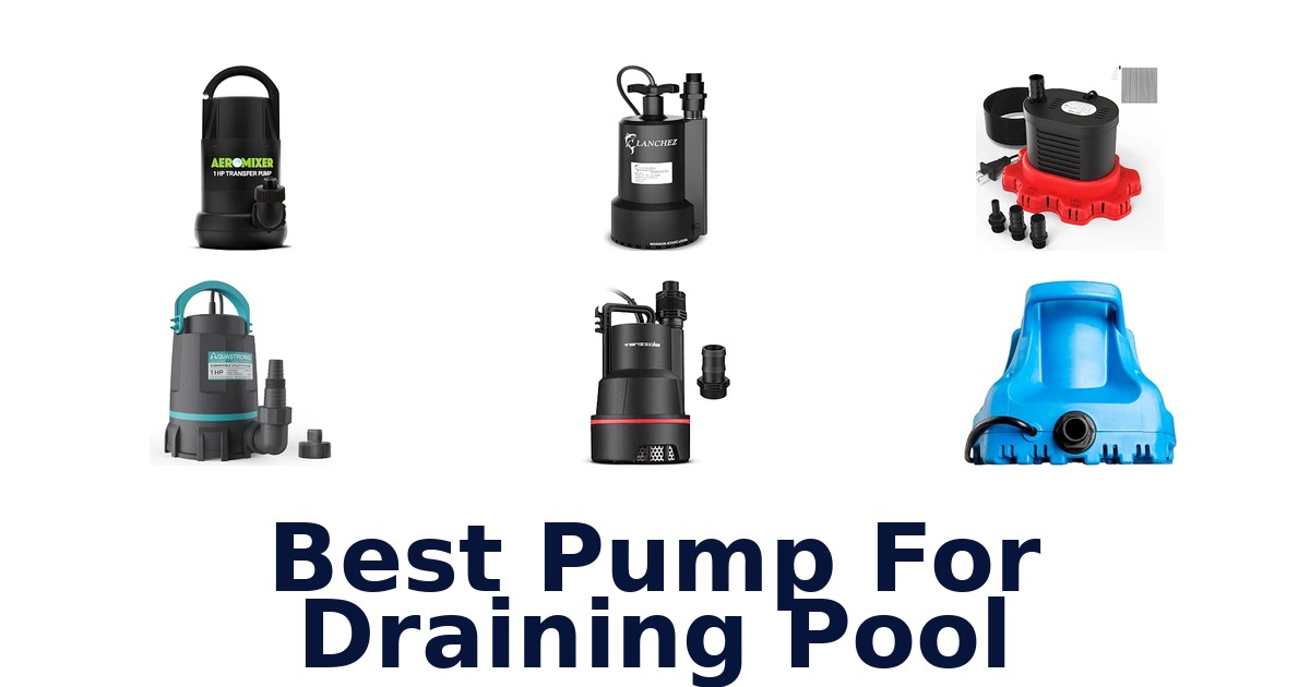 Best Pump For Draining Pool