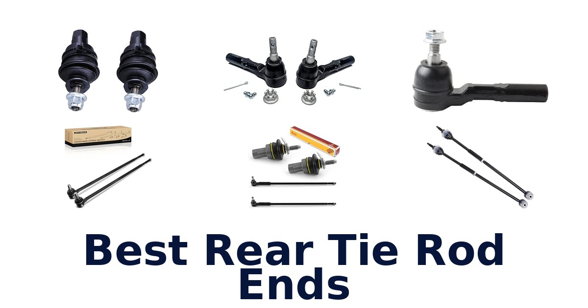 Best Rear Tie Rod Ends
