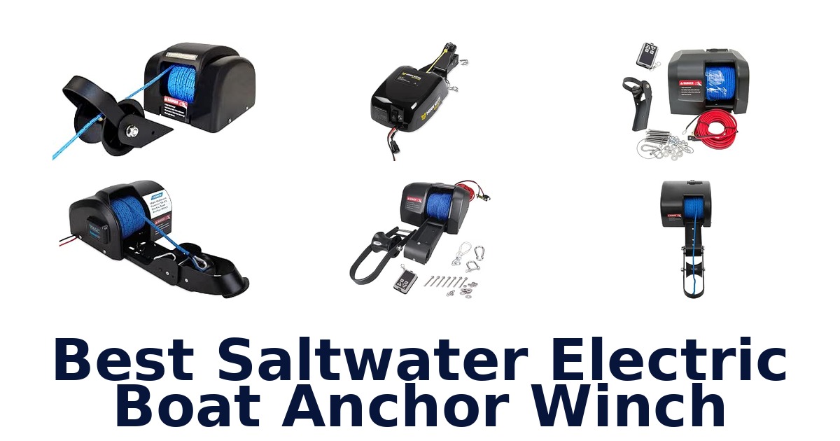 Best Saltwater Electric Boat Anchor Winch