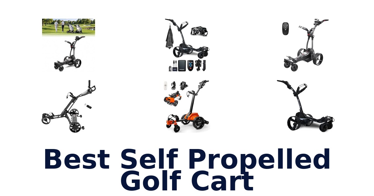 Best Self Propelled Golf Cart
