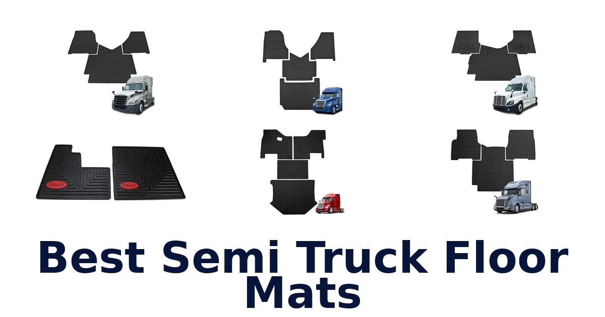 Best Semi Truck Floor Mats