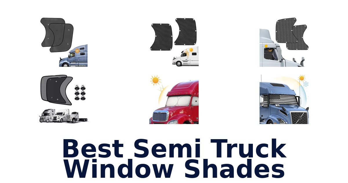 Best Semi Truck Window Shades