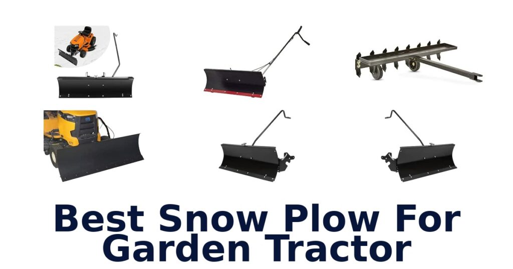 Best Snow Plow For Garden Tractor