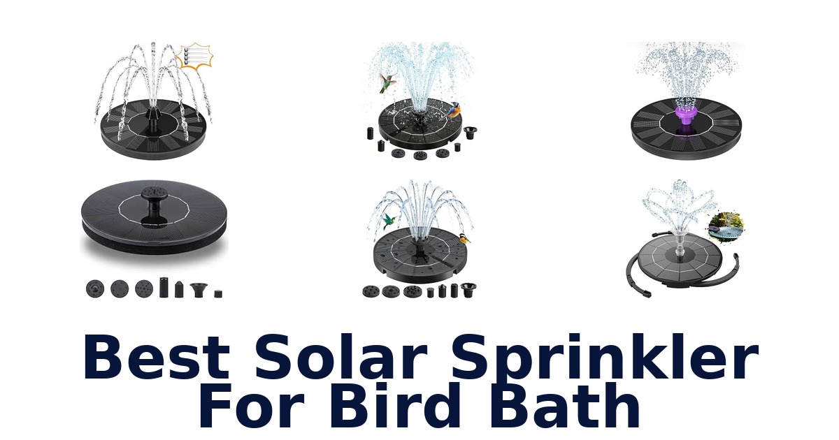 Best Solar Sprinkler For Bird Bath