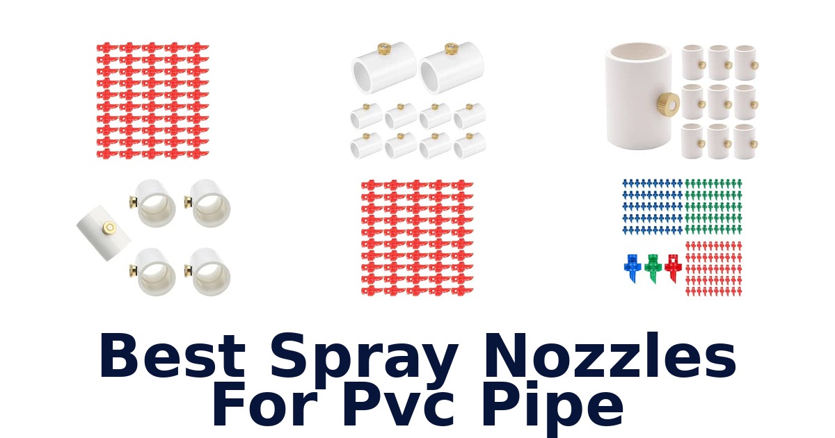 Best Spray Nozzles For Pvc Pipe