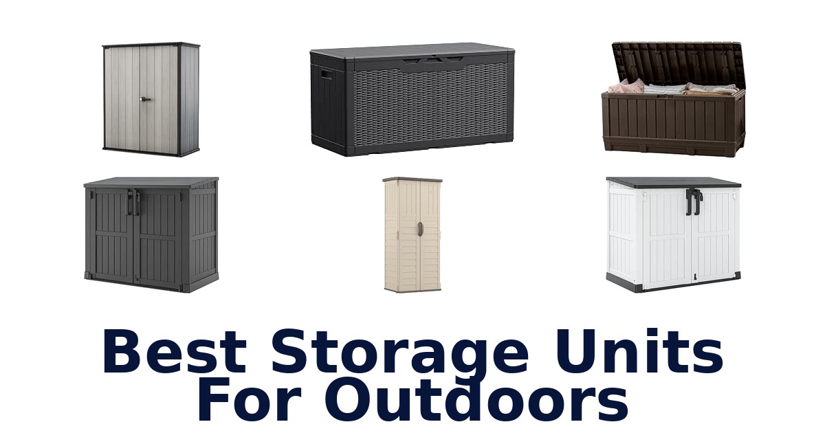 Best Storage Units For Outdoors
