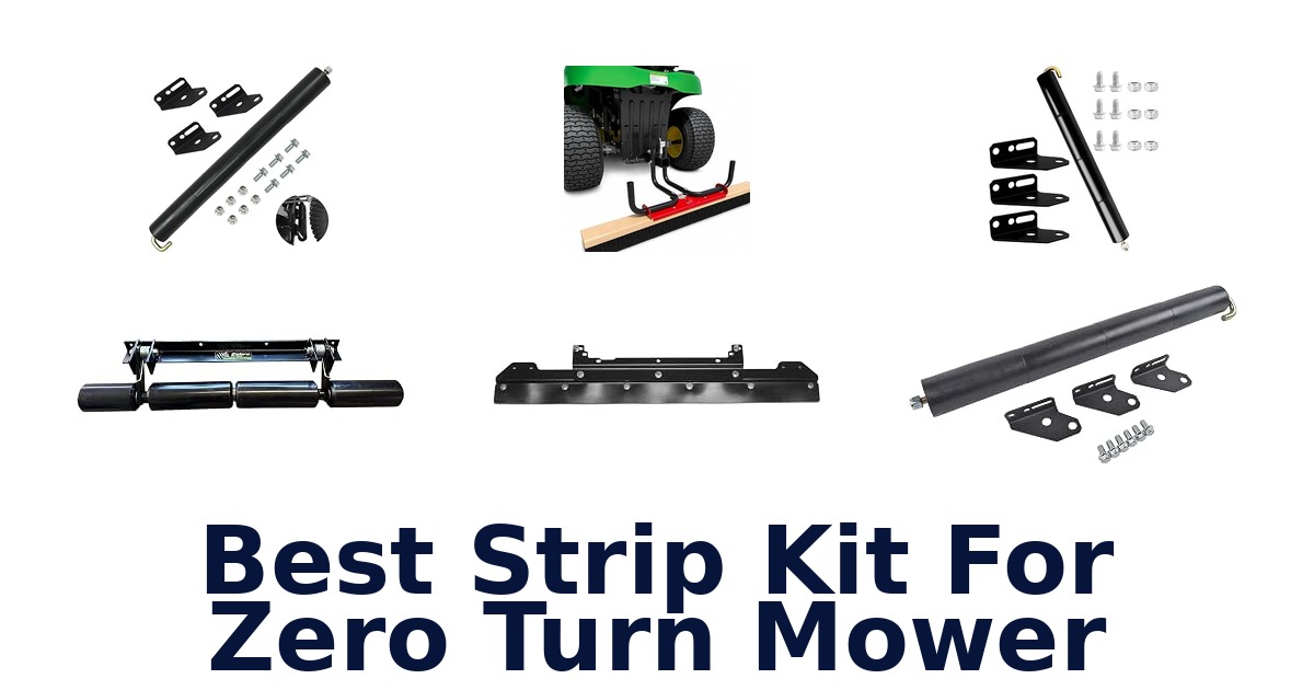 Best Strip Kit For Zero Turn Mower