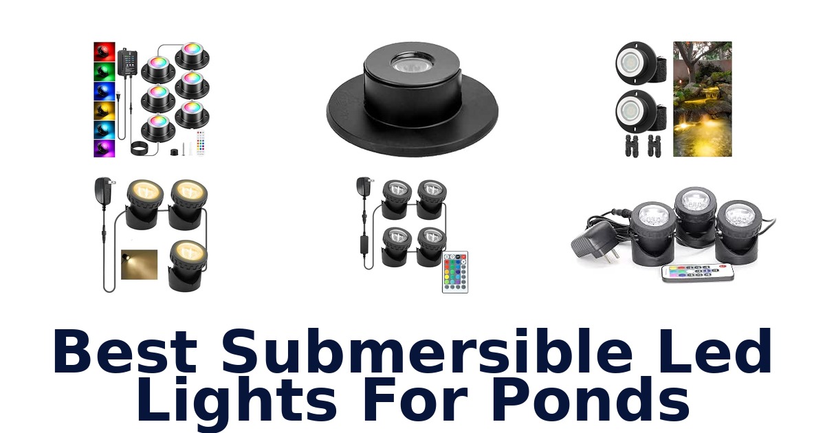 Best Submersible Led Lights For Ponds