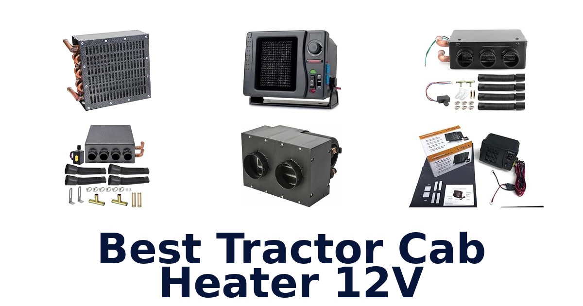 Best Tractor Cab Heater 12V