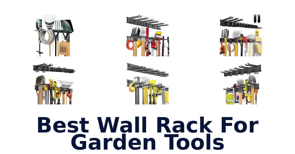 Best Wall Rack For Garden Tools